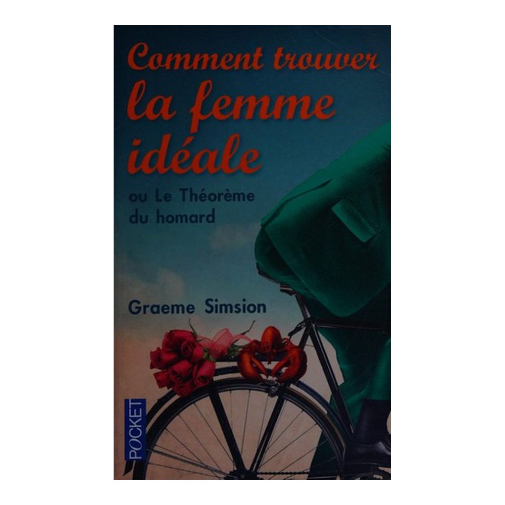 Comment trouver la femme idéale ou Le théorème du homard