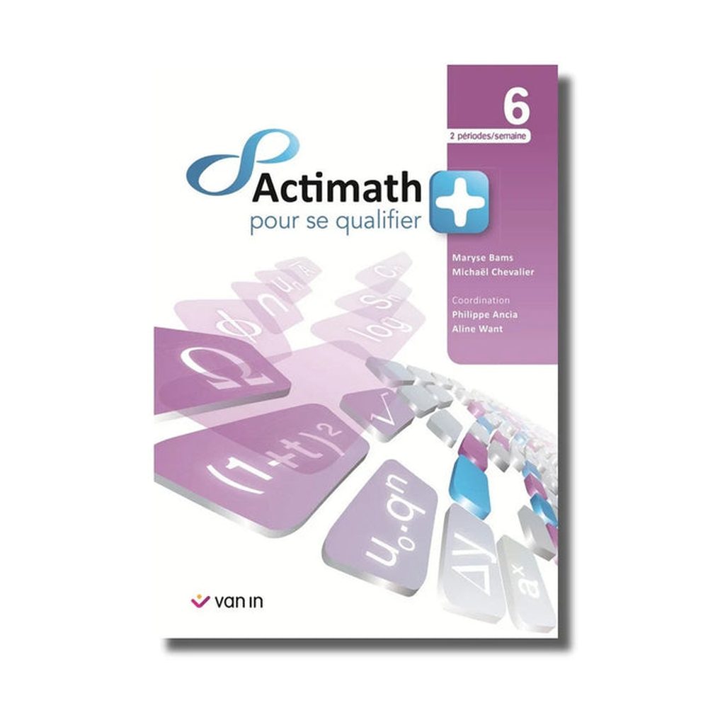 Actimath pour se qualifier + 6 - 2 p./sem. livre cahier
