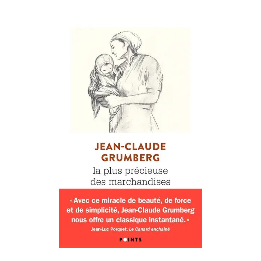 La plus précieuse des marchandises - Jean-Claude Grumberg