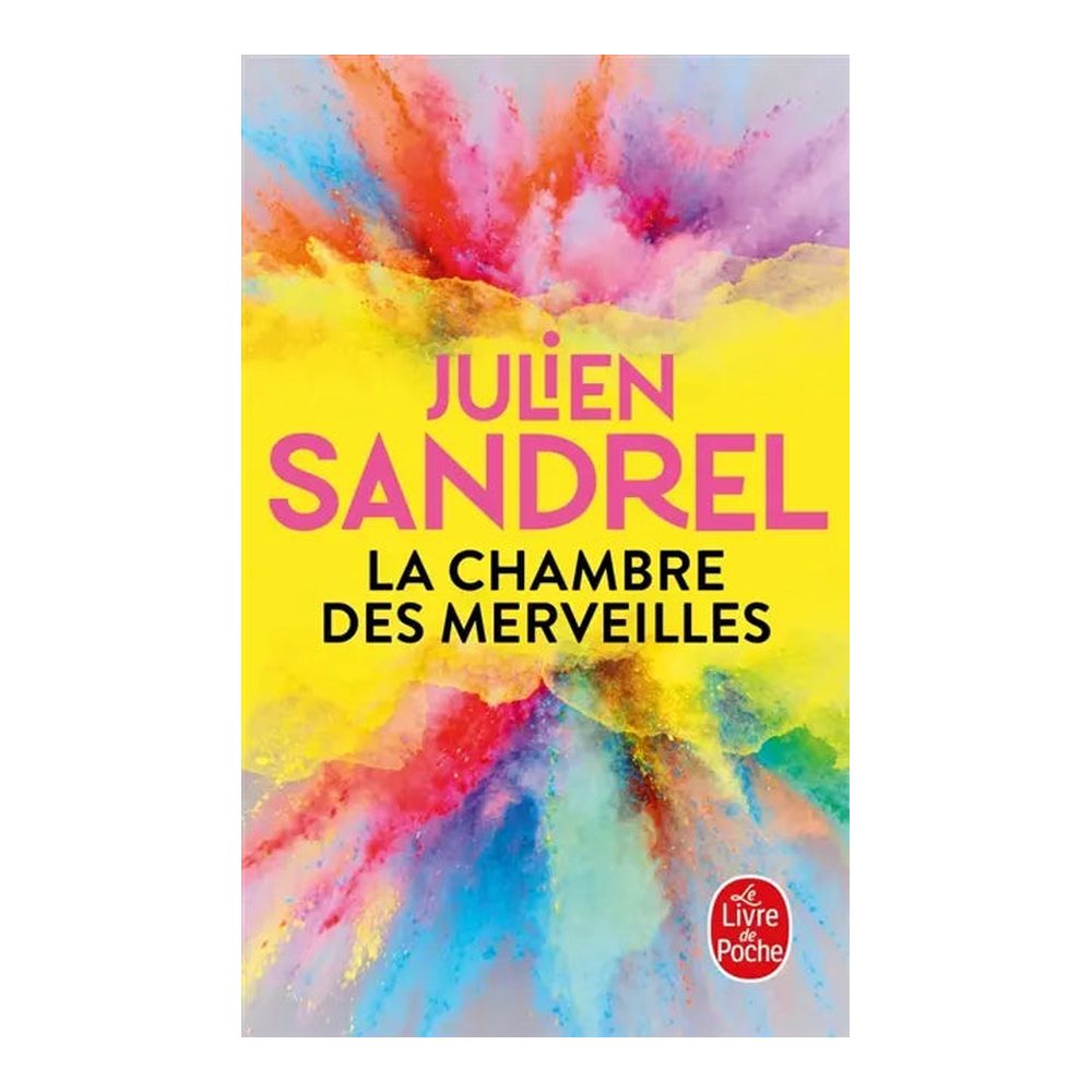 La chambre des merveilles - Julien Sandrel