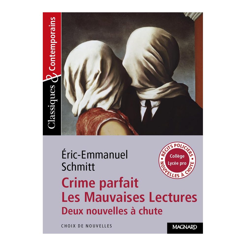CRIME PARFAIT ET LES MAUVAISES LECTURES - CLASSIQUES ET CONTEMPORAINS - Eric-Emmanuel Schmitt