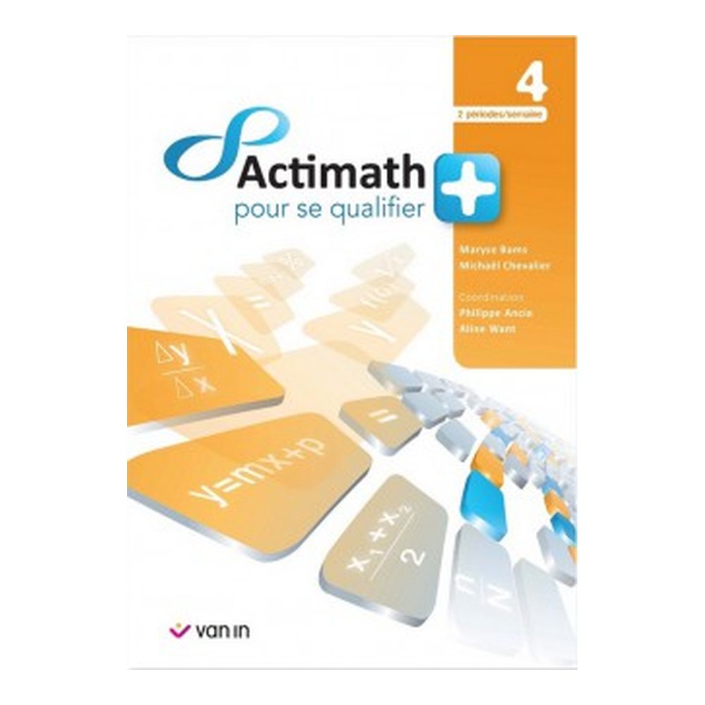 Actimath pour se qualifier +4 - 2 p/sem - livre-cahier 9789030682837