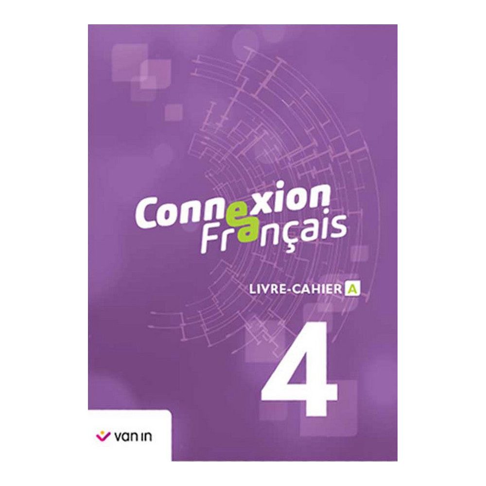 Connexion Français 4 - livre-cahier 9789030693130