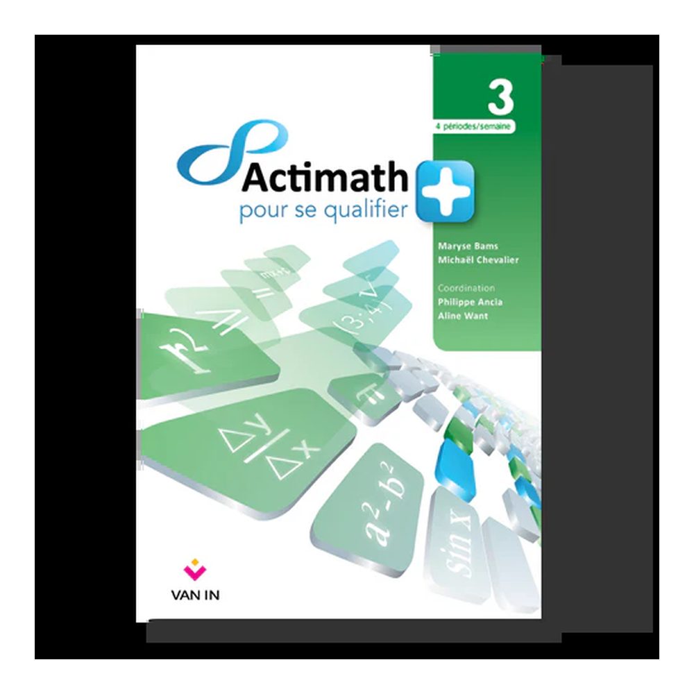 Actimath pour se qualifier +3 - 4 périodes/semaine livre-cahier