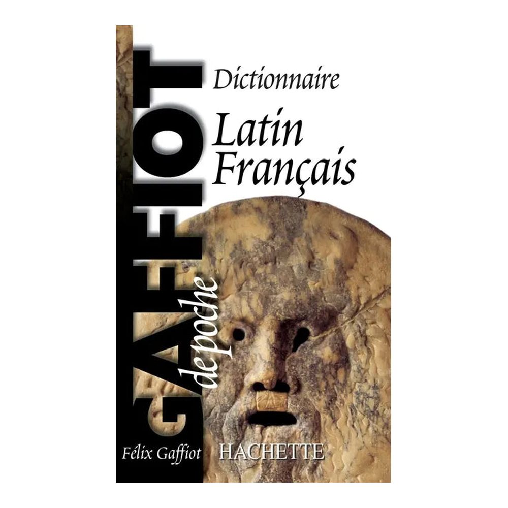 Le Gaffiot de poche : dictionnaire latin-français