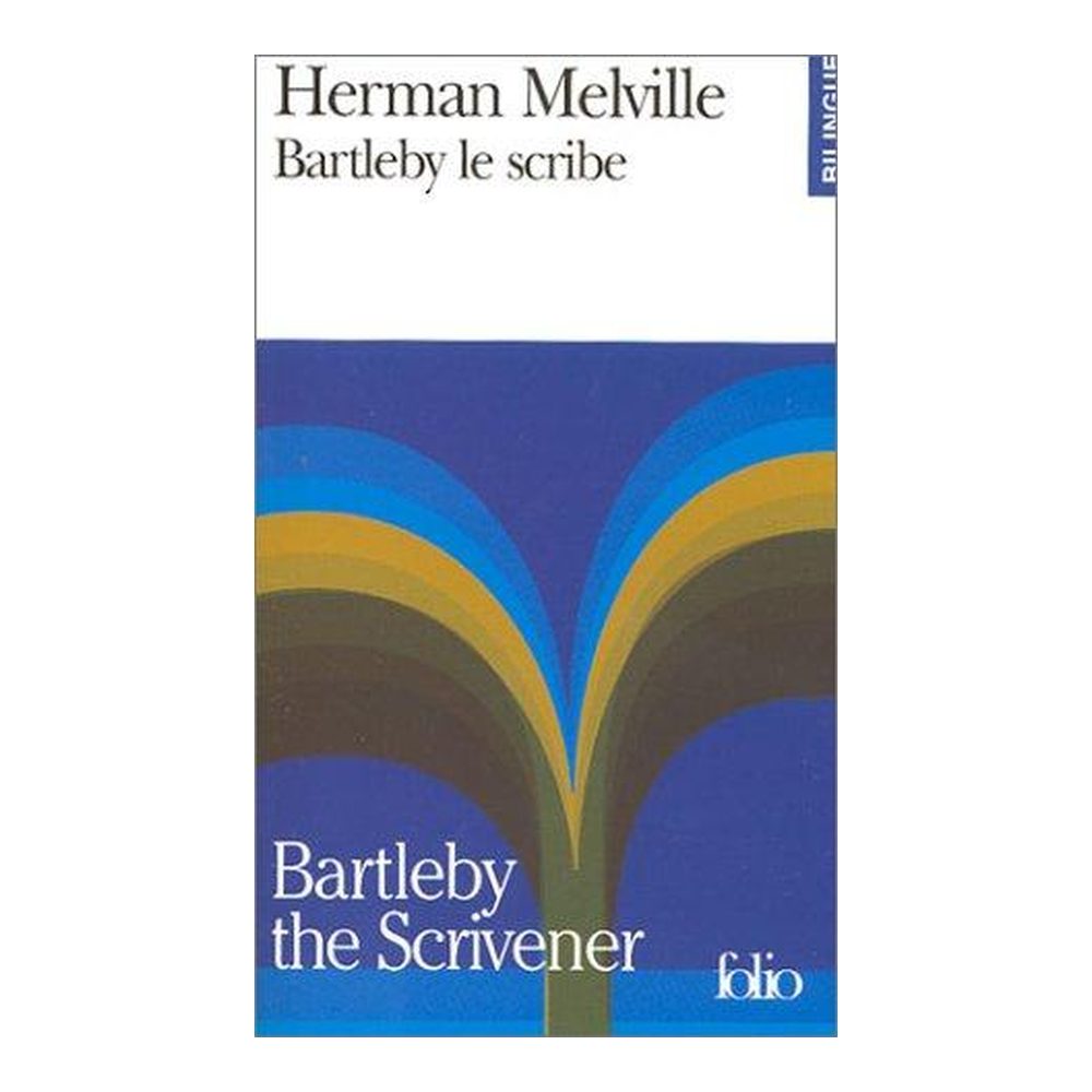Bartleby le scribe (bilingue : Américain - Français)