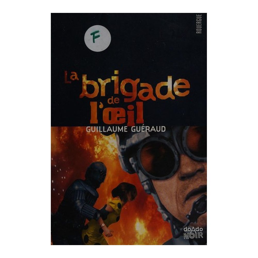 La brigade de l'oeil