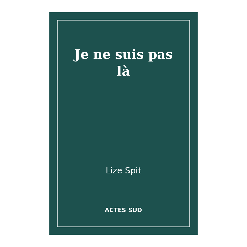 Je ne suis pas là