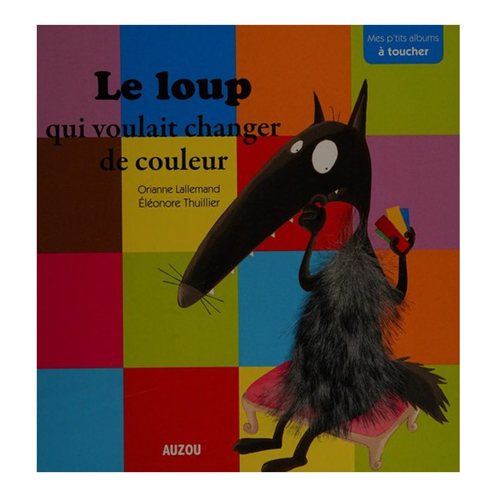 [LIV013] Le Loup qui voulait changer de couleur
