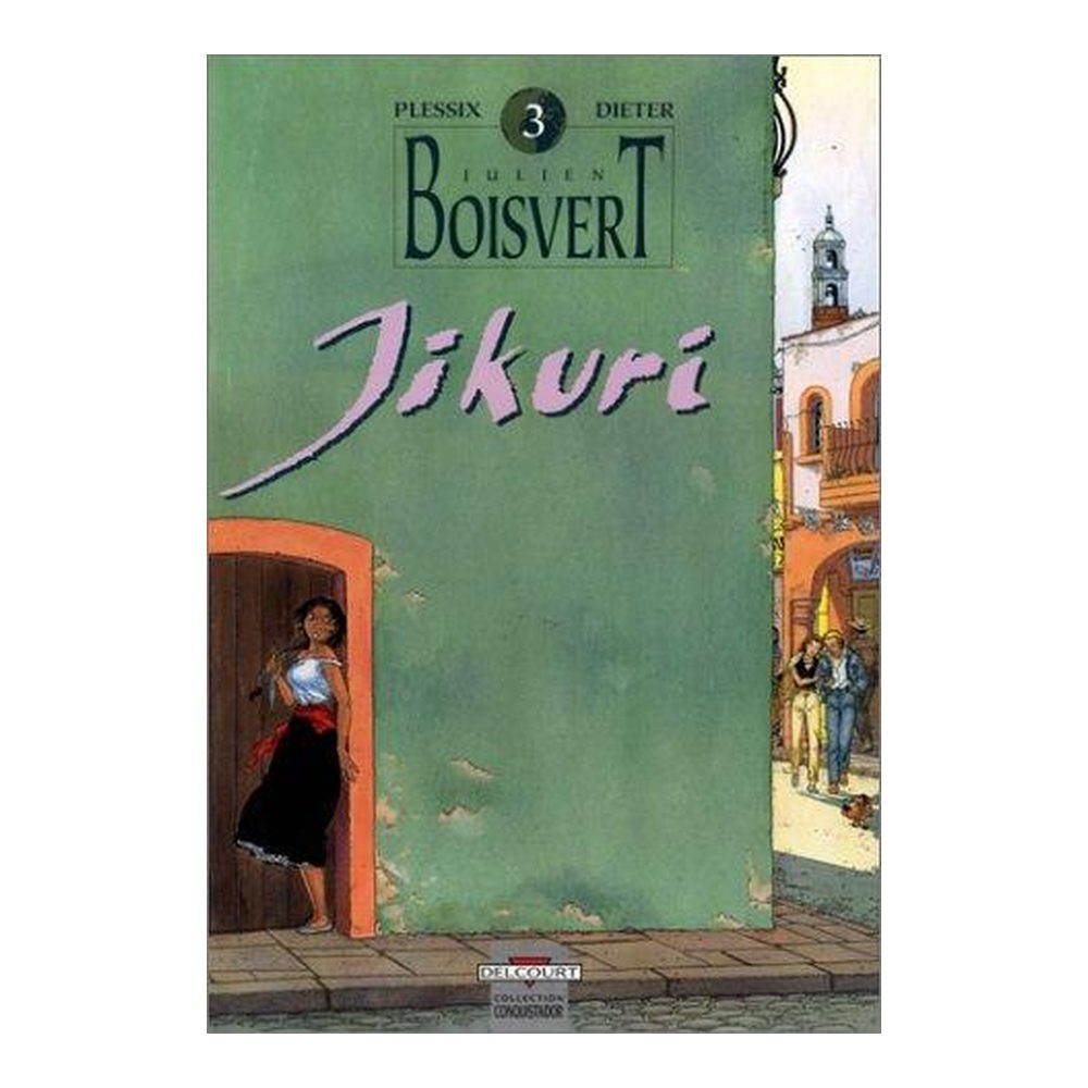 Julien Boisvert. Jikuri