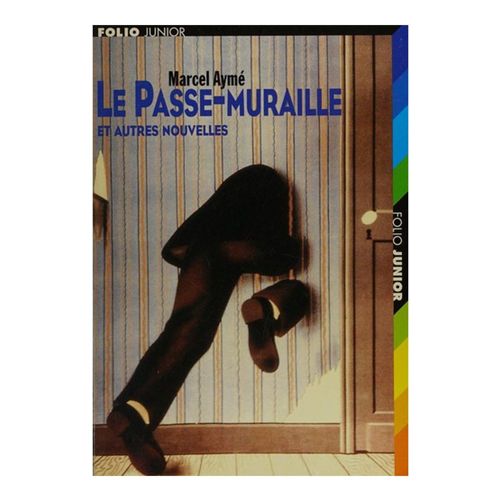 Le Passe-Muraille et autres nouvelles