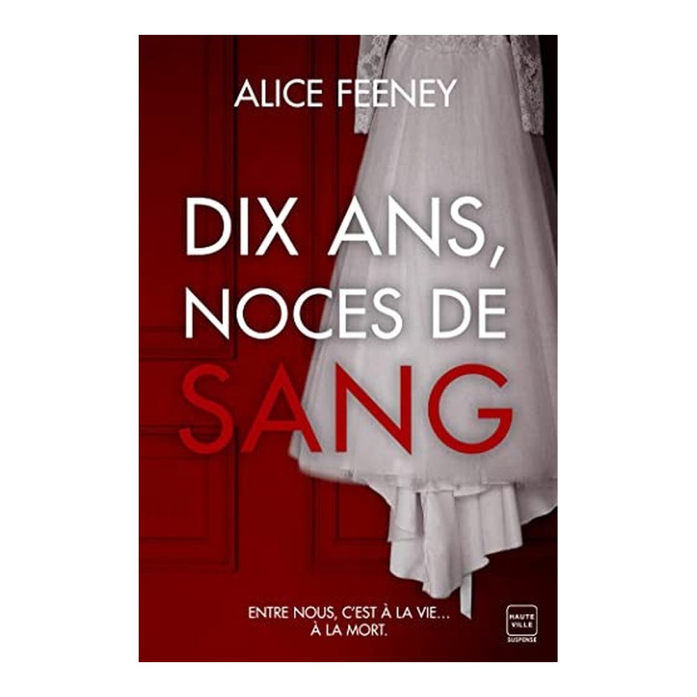 Dix ans, noces de sang