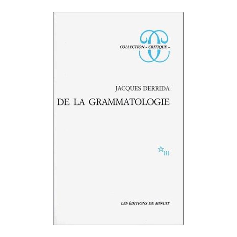De La Grammatologie
