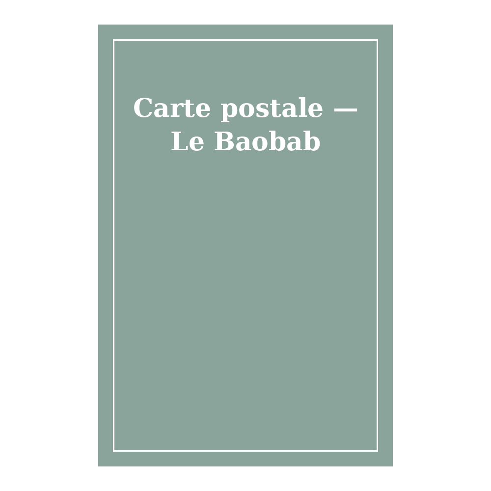 [PAP003] Carte postale — Le Baobab
