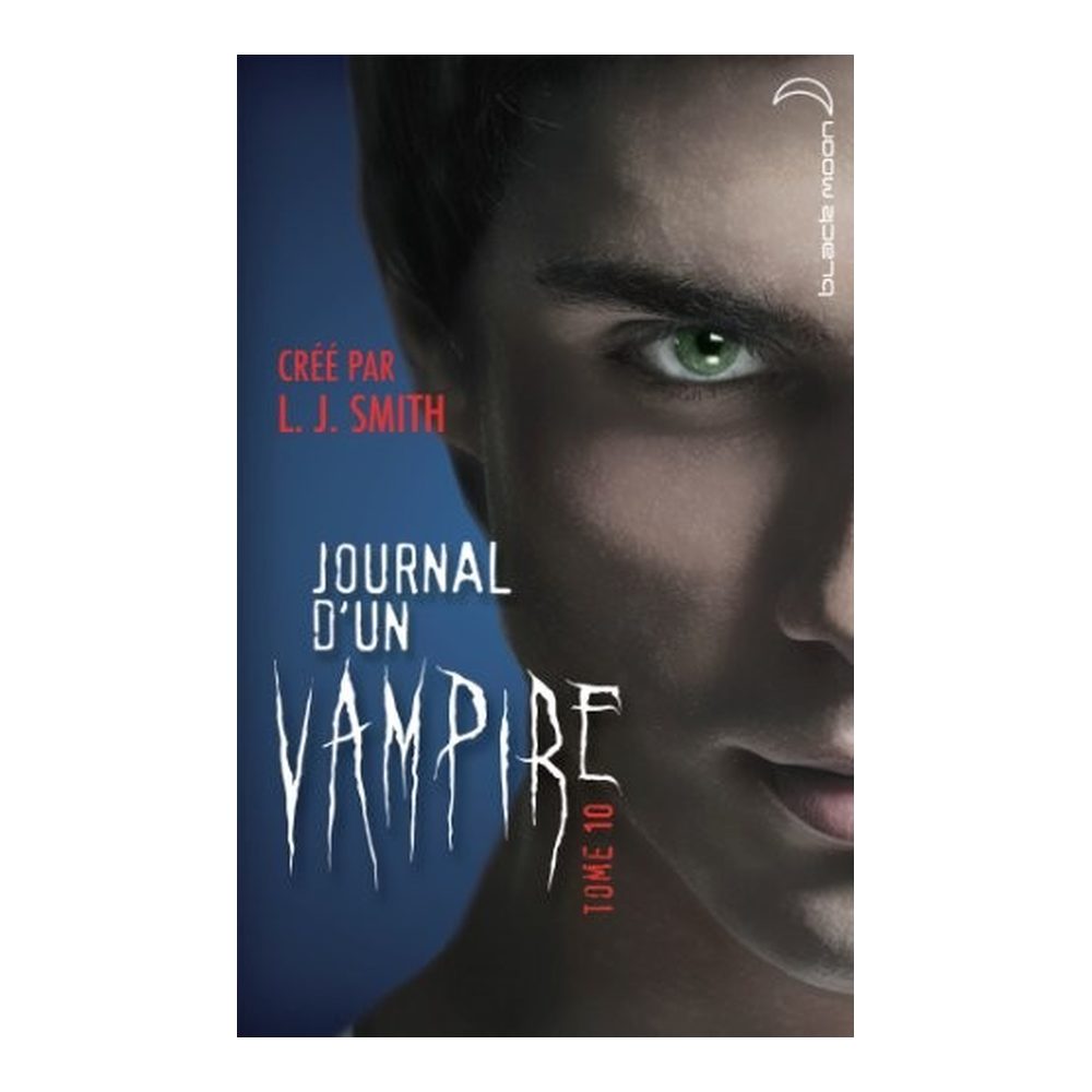 Journal d'un vampire 10 (French Edition)