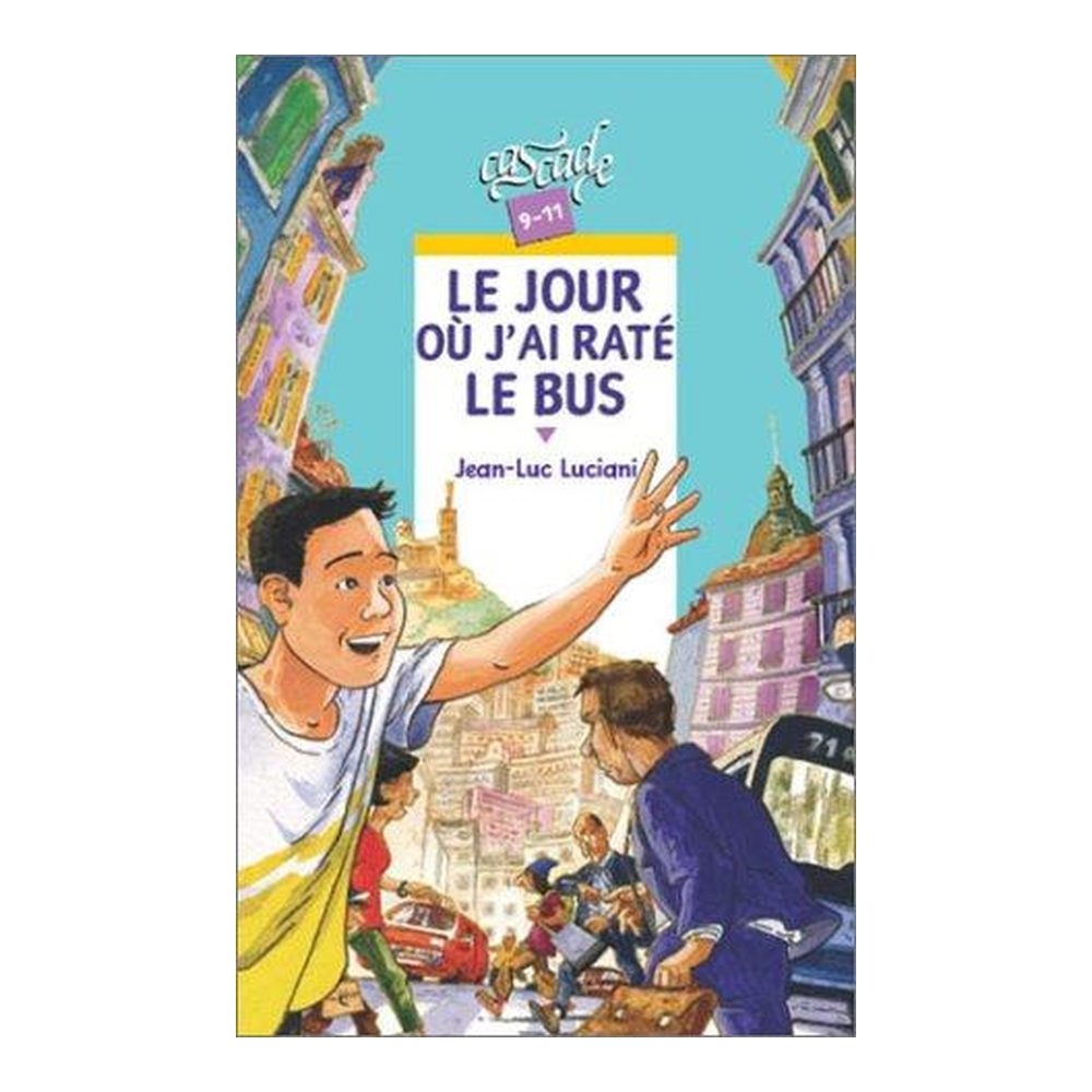 Le Jour où j'ai raté le bus