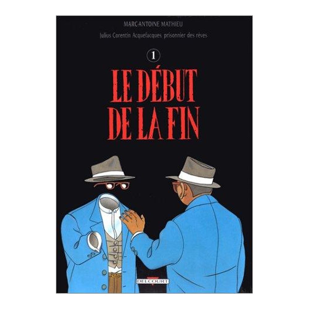 Julius Corentin Acquefacques, prisonnier des rêves, tome 4