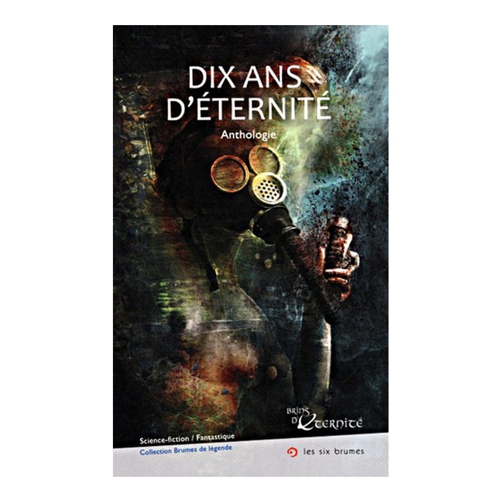 Dix ans d'éternité