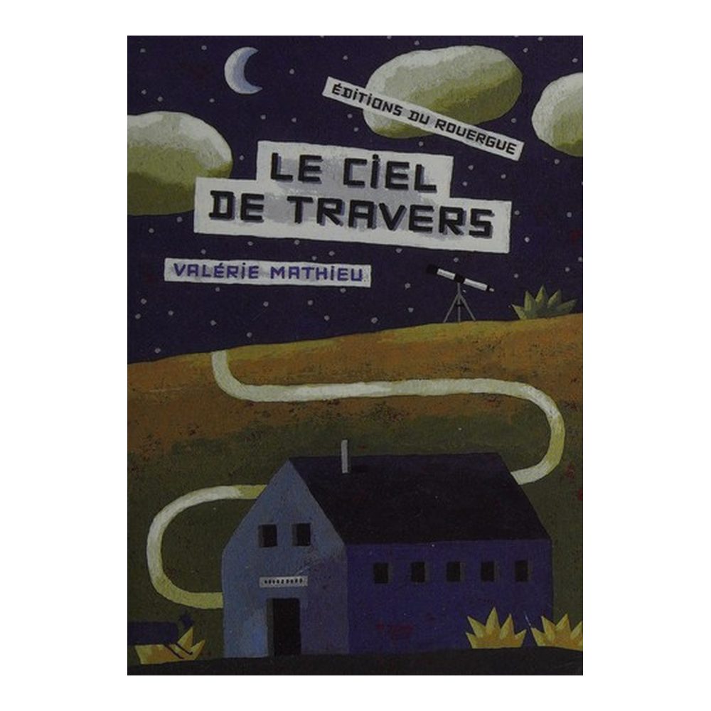 Le ciel de travers