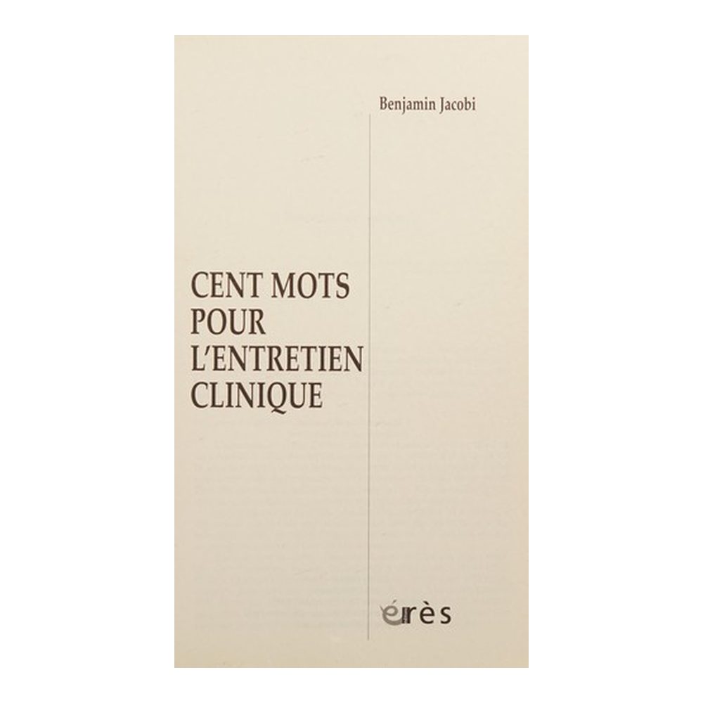 Cent mots pour l'entretien clinique