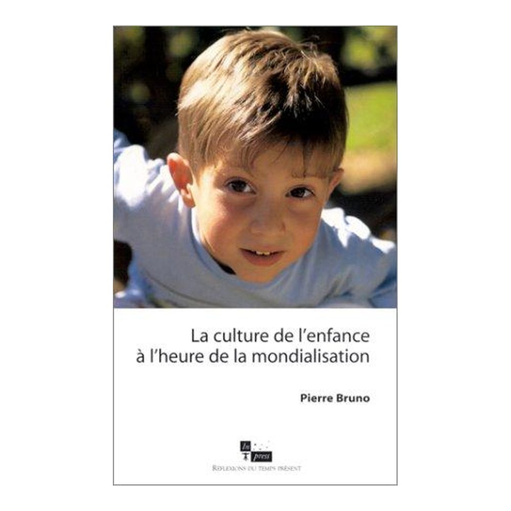 La Culture de l'enfance à l'heure de la mondialisation