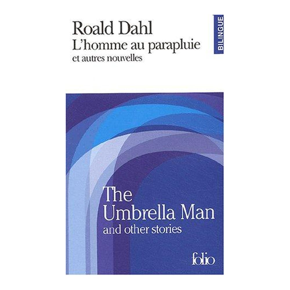L'Homme au parapluie et autres nouvelles / The Umbrella Man And Other Stories