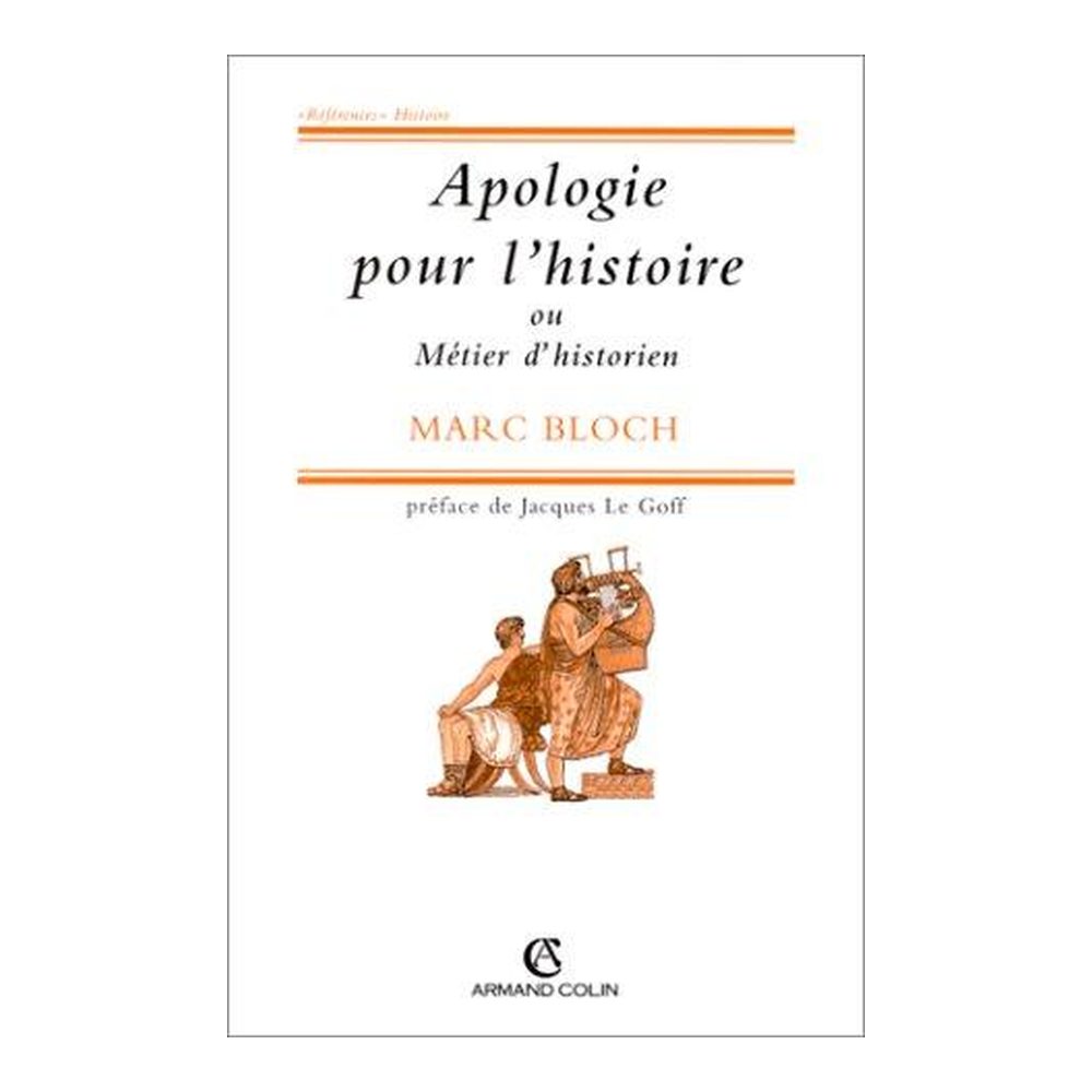 Apologie pour l'histoire ou Métier d'historien