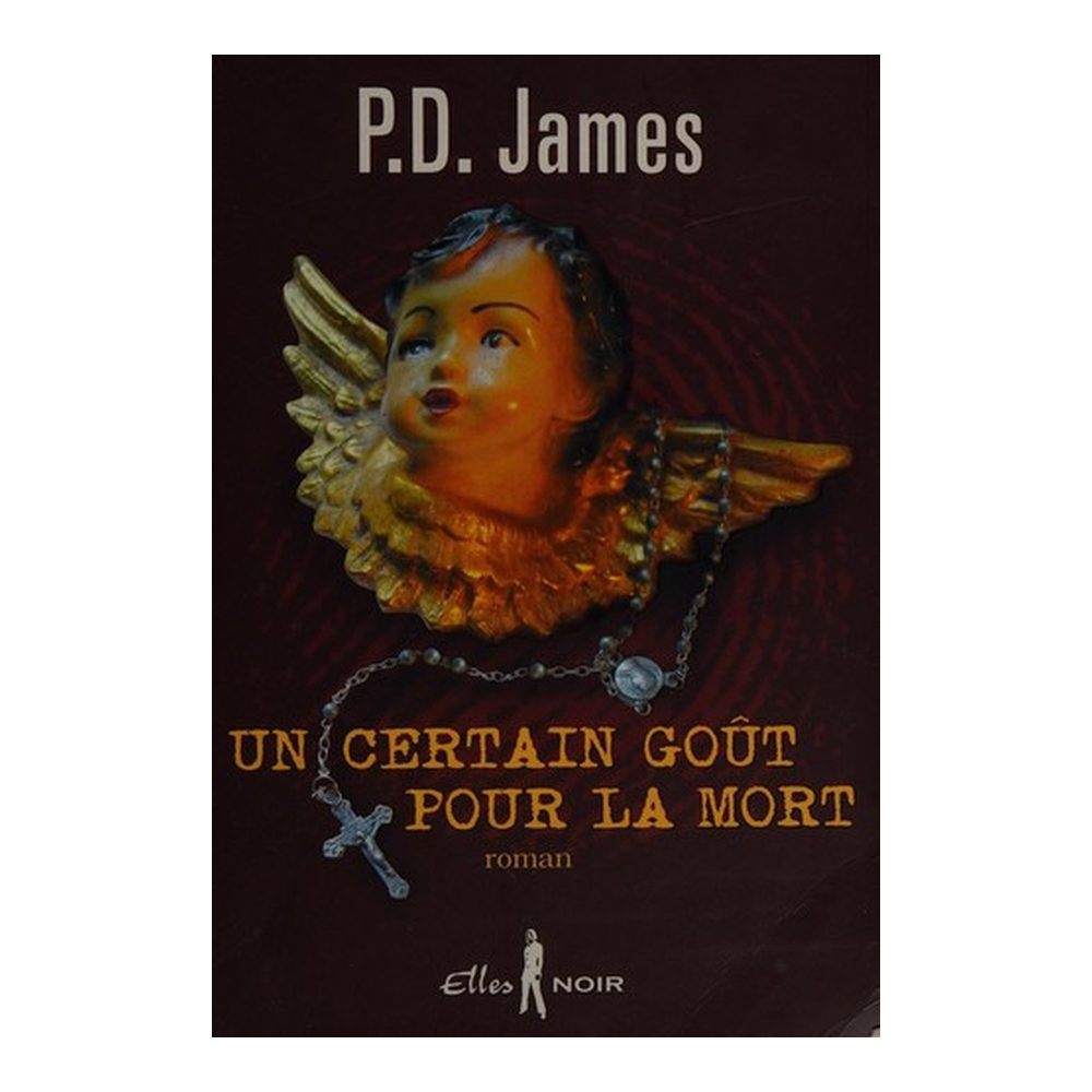 Un certain goût pour la mort