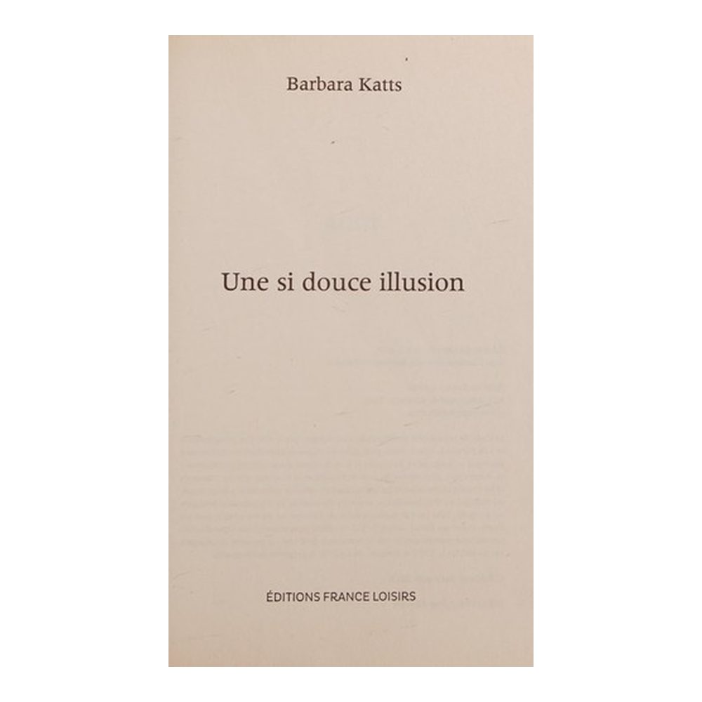 Une si douce illusion